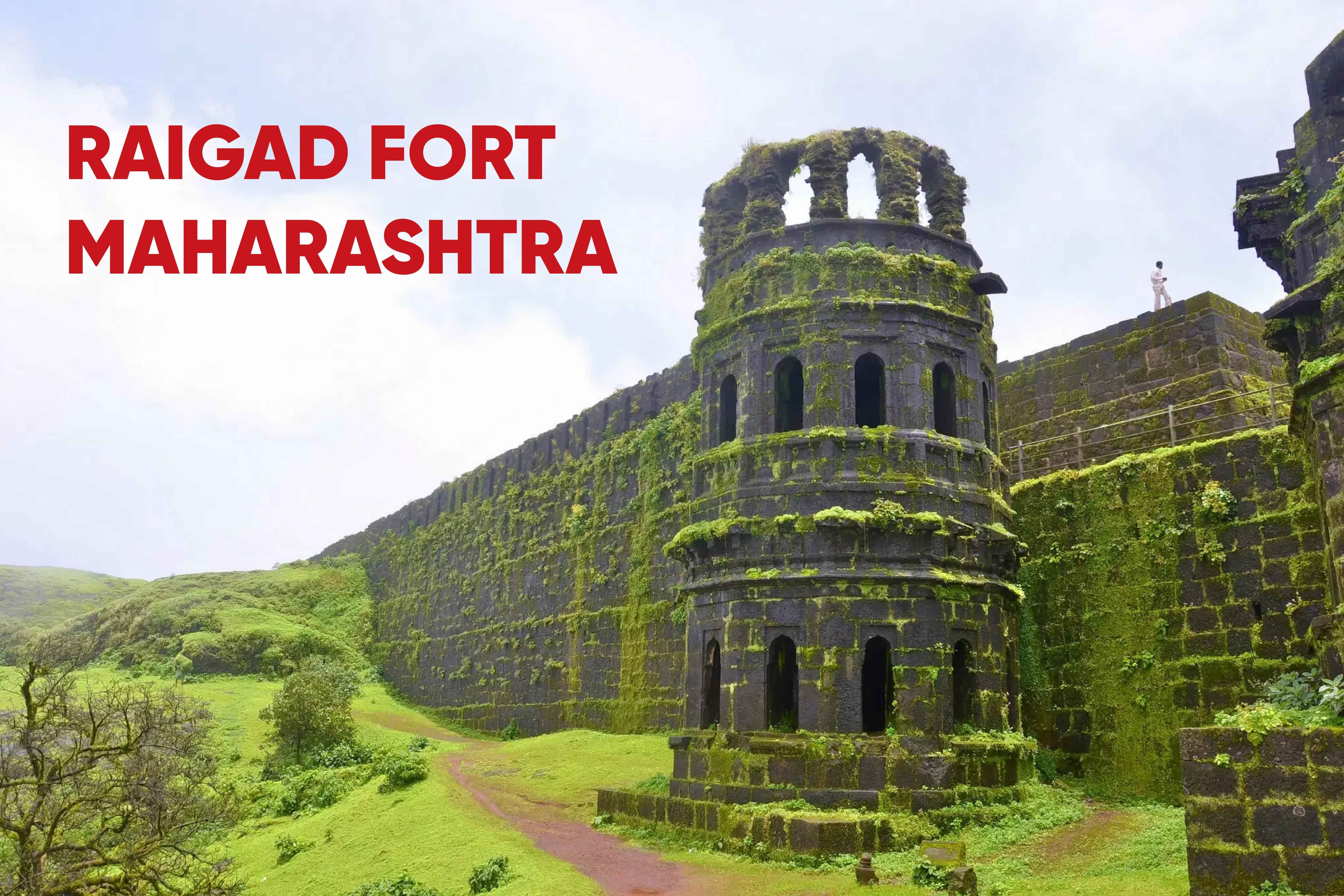 Raigad Fort – The Capital of Shivaji Maharaj’s Swarajya